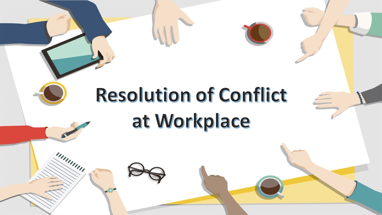 Resolution of Conflict at Workplace MS-18_01